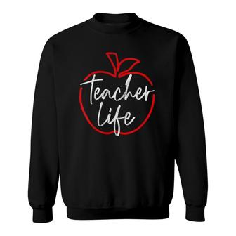 Teacherlife Teacher Life Apple T Sweatshirt | Mazezy