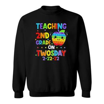 Teaching 2Nd Grade On Twosday 02 22 2022 Math Teacher Pop It Sweatshirt | Mazezy