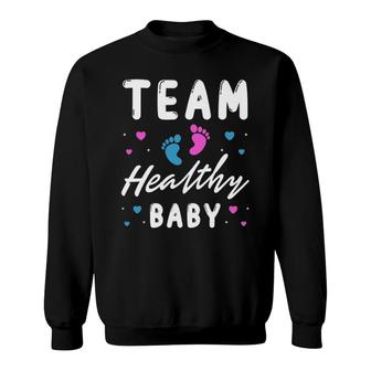 Team Healthy Baby Funny Gender Reveal Party Supplies Sweatshirt | Mazezy