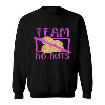 Team No Nuts Funny Pregnancy Announcement Mother To Be 1St Mom New Parent New Dad Mom Baby Sweatshirt - Thegiftio UK