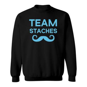 Team Staches Gender Reveal Baby Shower Sweatshirt | Mazezy