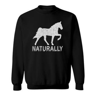 Tennessee Walking Horse Gait Naturally Sweatshirt | Mazezy
