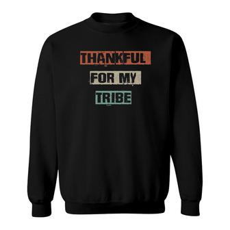 Thankful For My Tribe Funny Workout Gym Mom Gift Yoga Sweatshirt | Mazezy