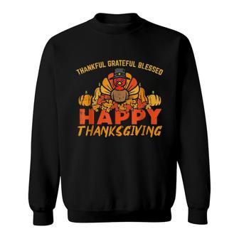 Thankfulgratefulblessedhappy Thanksgiving Turkey Sweatshirt | Mazezy