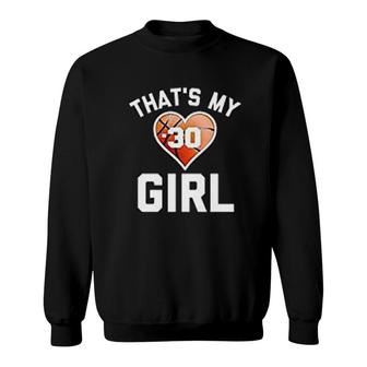 Thats My Girl 30 Basketball Mom Sweatshirt | Mazezy
