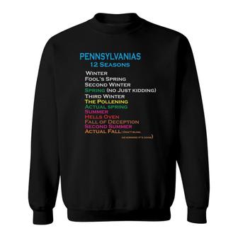 The 12 Seasons Of Pennsylvania Funny Tee Sweatshirt | Mazezy UK