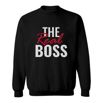 The Boss The Real Boss Funny Husband Wife Sweatshirt - Thegiftio UK