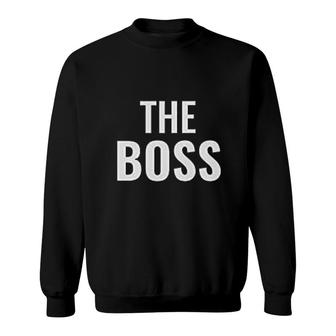 The Boss The Real Boss Funny Sweatshirt | Mazezy