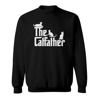 The Catfather Funny Cat Dad Cat Lover Gifts For Men Sweatshirt | Mazezy