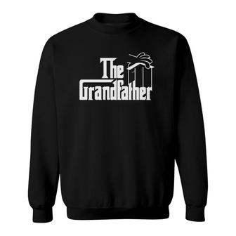 The Grandfather Funny Mobster Mafia Grandpa Granddad Sweatshirt | Mazezy CA
