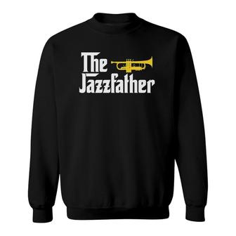 The Jazz Father Trumpet Player Gift Tee For Dad Sweatshirt | Mazezy