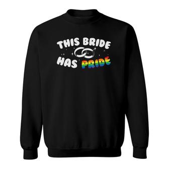 This Bride Has Pride Gay Marriage Lgbt Sweatshirt | Mazezy UK