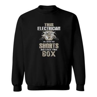 This Electrician Will Remove Your Shorts Sweatshirt | Mazezy