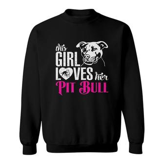 This Girl Loves Her Pit Bull Sweatshirt | Mazezy