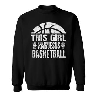 This Girl Run On Jesus And Basketball Black Sweatshirt | Mazezy