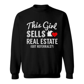 This Girl Sells Real Estate Sweatshirt | Mazezy