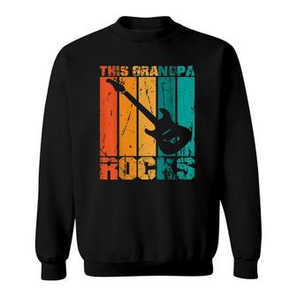 This Grandpa Rocks Design Fathers Day Birthday Guitar Sweatshirt | Mazezy