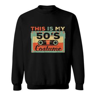 This Is My 50S Costume Cassette Retro Vintage Sweatshirt | Mazezy