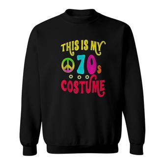 This Is My 70s Costume Funny Groovy Peace Halloween Sweatshirt - Seseable