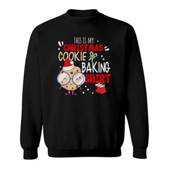 This Is My Christmas Cookie Baking Mom Women Family Team Sweatshirt | Mazezy