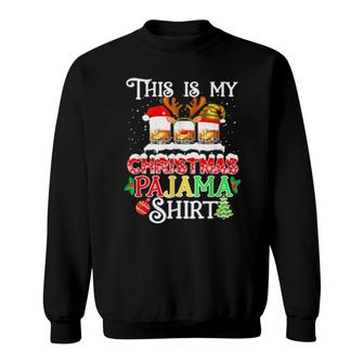 This Is My Christmas Pajama Bourbon Scotch Whiskey Sweatshirt | Mazezy