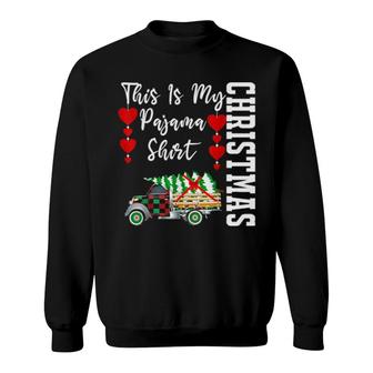 This Is My Christmas Pajama Perfect Christmas Pj Party Sweatshirt | Mazezy