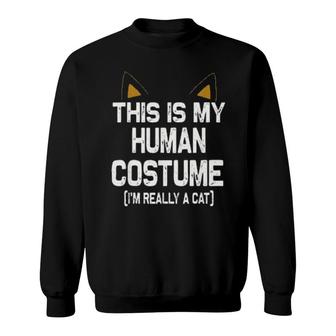 This Is My Human Costume I M Really A Cat Halloween Tee Sweatshirt | Mazezy