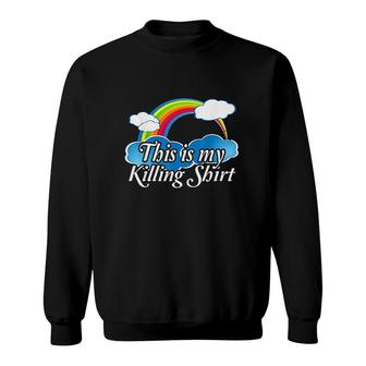 This Is My Killing Rainbow Funny Gift Funny Sweatshirt - Thegiftio UK