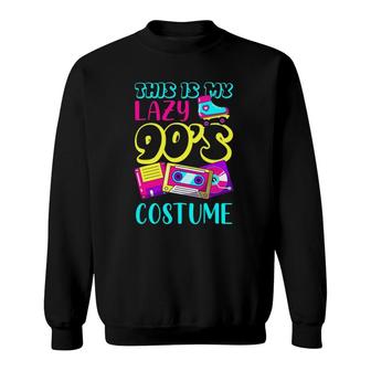 This Is My Lazy 90'S Costume Vintage 90S Music Cd Nineties Sweatshirt | Mazezy