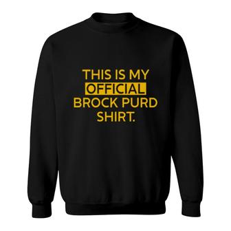 This Is My Official Grock Purd Store Sweatshirt | Mazezy