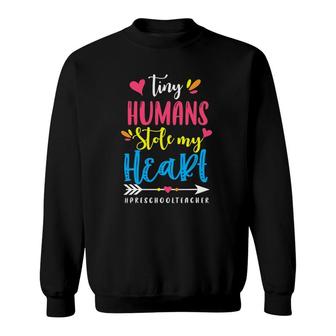 Tiny Humans Stole My Heart Mom Kindergarten Teacher Sweatshirt | Mazezy