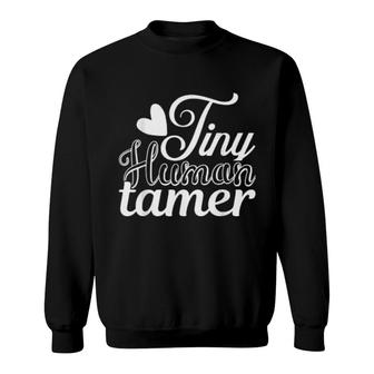 Tiny Humor Tamer Teacher School Teaching Educator Heart Sweatshirt | Mazezy