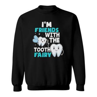 Tooth Fairy - Dental Assistant Hygienist Pediatric Dentist Sweatshirt | Mazezy