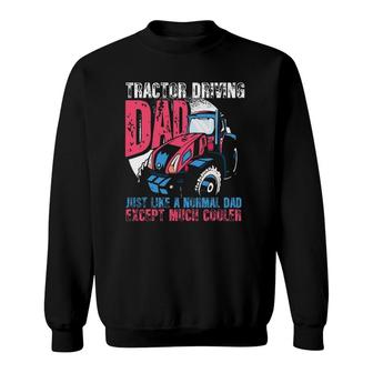 Tractor Driving Dad Farmer Gift Sweatshirt | Mazezy CA