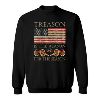 Treason Is The Reason For The Season Independence Day Sweatshirt | Mazezy