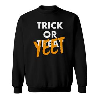 Trick Or Yeet Funny Halloween Dank Meme Video Game Gift Sweatshirt | Mazezy