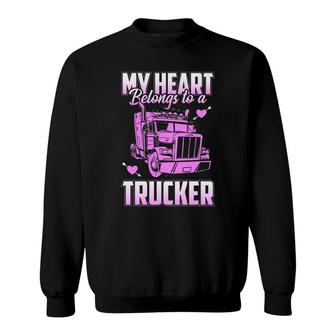 Trucker Wife Boyfriend Truck Driver Ladies Trucker Sweatshirt | Mazezy