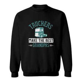 Truckers Make The Best Grandpas Sweatshirt | Mazezy