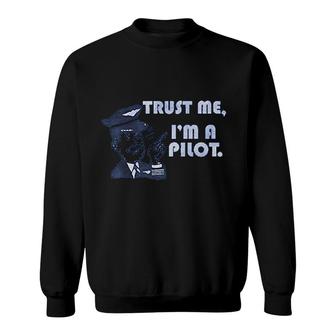 Trust Me I Am A Pilot V2 Sweatshirt - Thegiftio UK