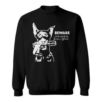 Tuff Crowd Beware Sweat Sweatshirt | Mazezy