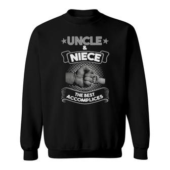 Uncle & Niece The Best Accomplices Uncle & Niece Sweatshirt | Mazezy