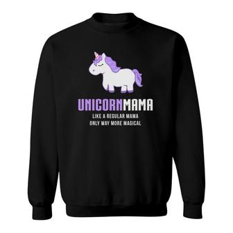 Unicorn Mama Funny Cute Magical Gift Sweatshirt | Mazezy