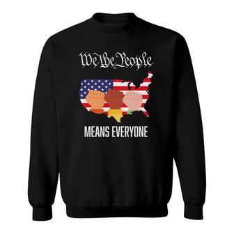Usa Flag We The People Means Everyone In Usa Equality Sweatshirt | Mazezy