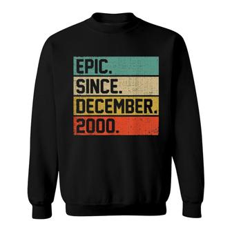 Vintage 21St Birthday Epic Since December 2000 Sweatshirt | Mazezy