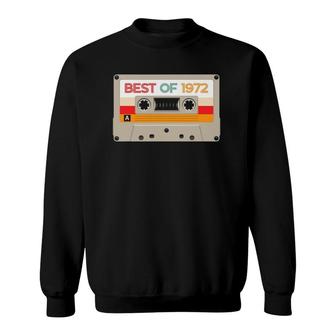 Vintage Cassette Tape Birthday Gifts Born In Best Of 1972 Ver2 Sweatshirt | Mazezy