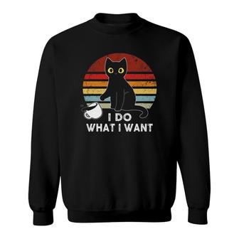 Vintage I Do What I Want, Cat Love-R Dad Mom, Boy Girl Funny Sweatshirt | Mazezy