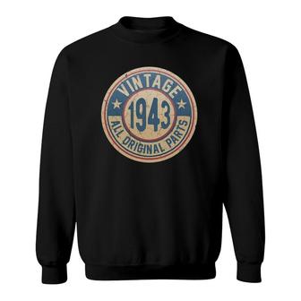 Vintage Made In 1943 Original Parts 78Th Birthday Sweatshirt | Mazezy