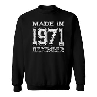 Vintage Made In 1971 December Birthday Sweatshirt | Mazezy