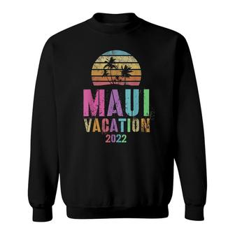 Vintage Maui Vacation 2022 Spring Break Trip Sweatshirt - Thegiftio