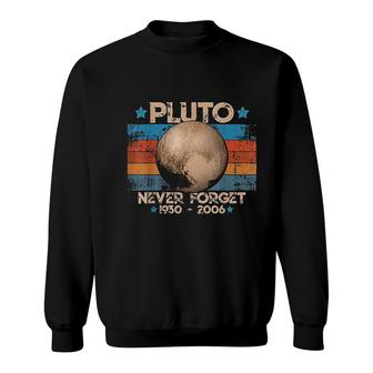 Vintage Never Forget Pluto Nerdy Astronomy Space Science V2 Sweatshirt - Thegiftio
